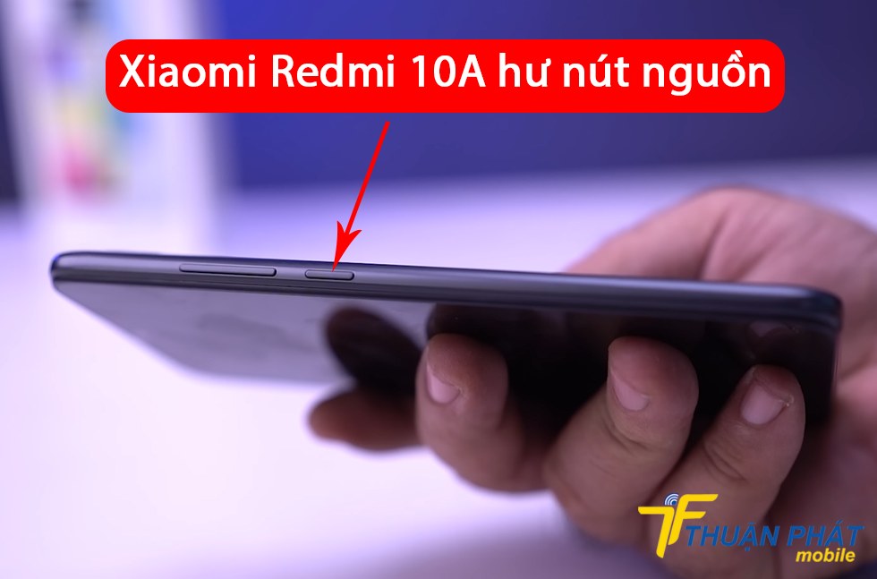 Xiaomi Redmi 10A hư nút nguồn