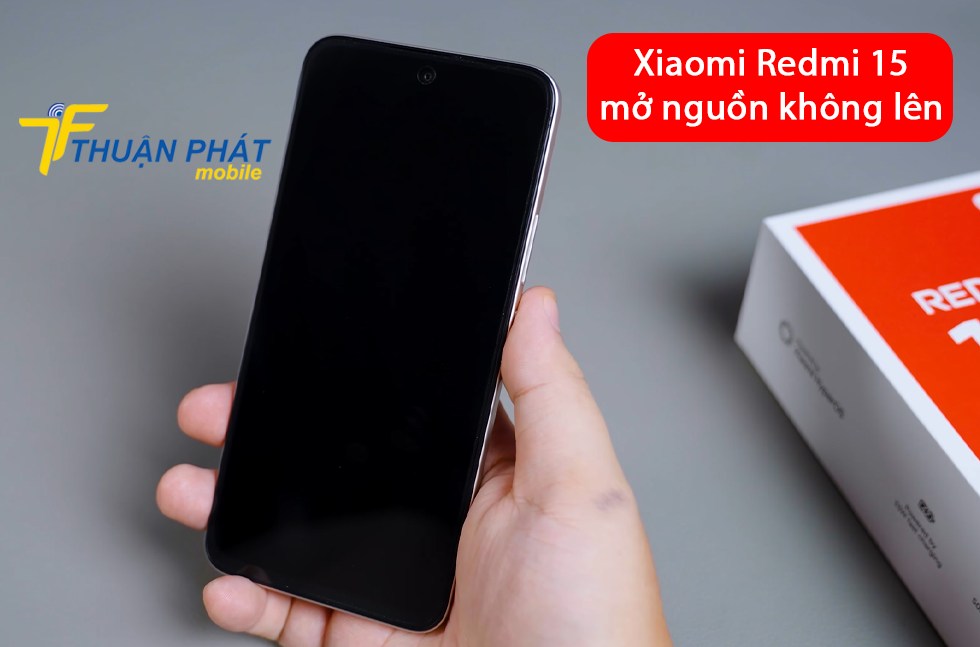 Xiaomi Redmi 15 mở nguồn không lên