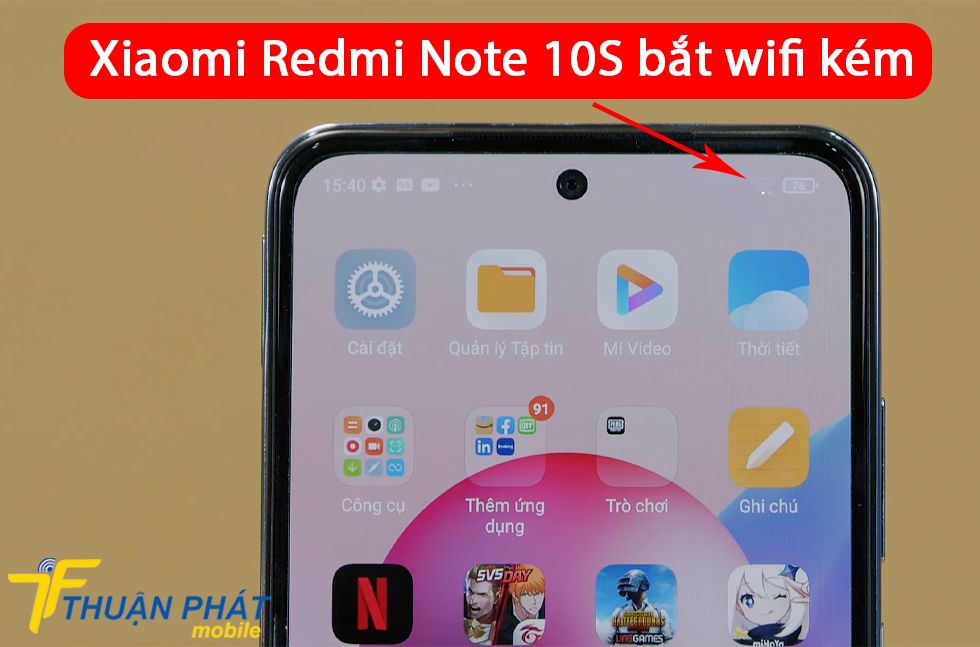 Xiaomi Redmi Note 10S bắt wifi kém