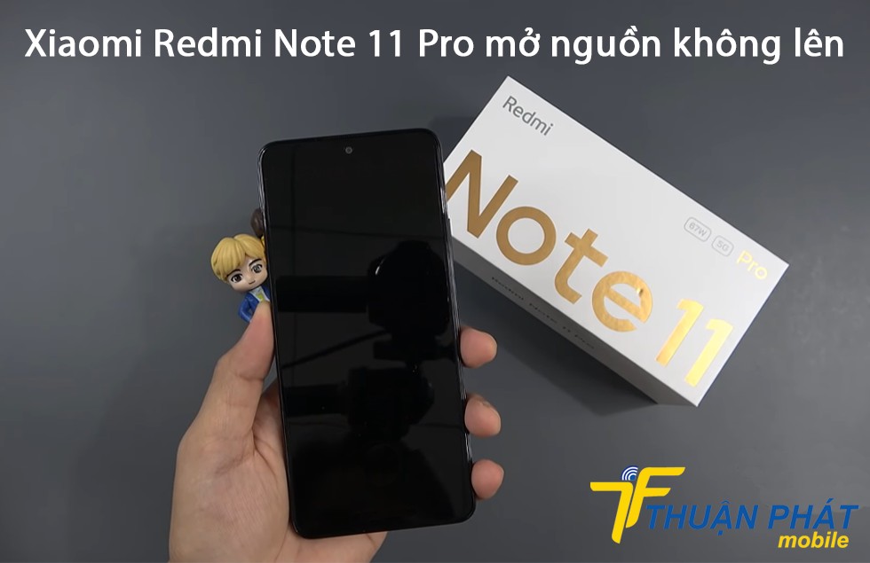 Xiaomi Redmi Note 11 Pro mở nguồn không lên